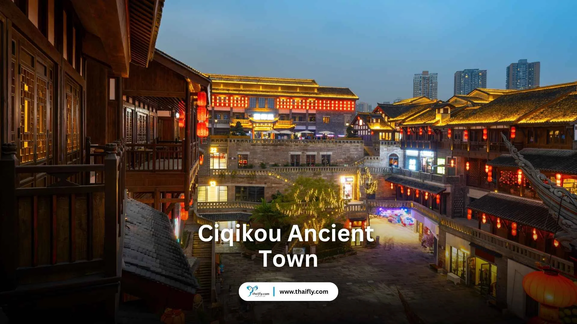 Ciqikou Ancient Town
