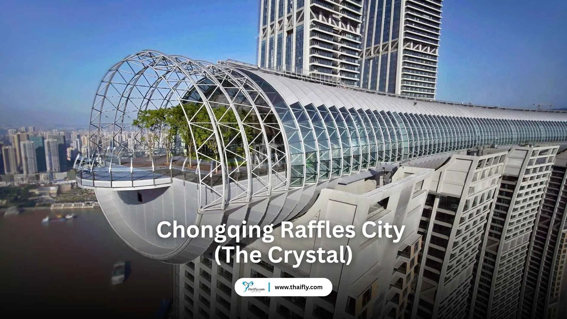 Chongqing Raffles City (The Crystal)